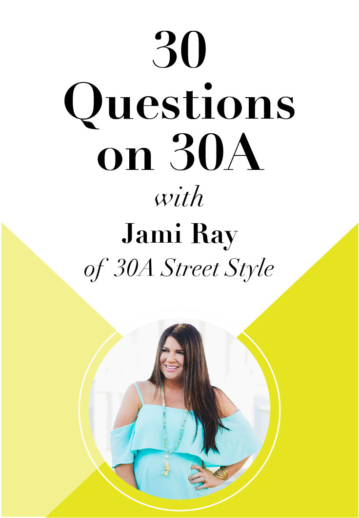 Check out 30 Questions on 30A with Jami Ray