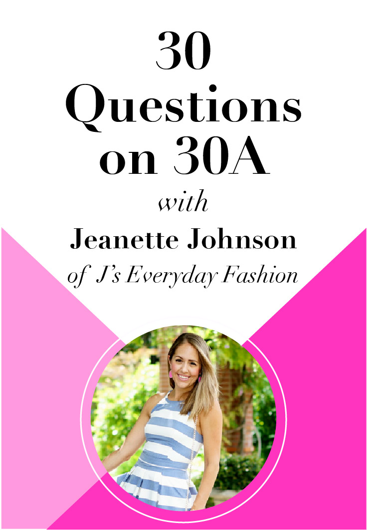 30 Questions on 30A with Jeanette Johnson of Js Everyday Fashion. Check it out!