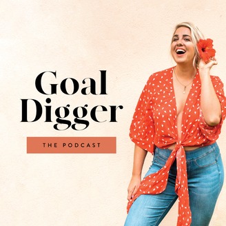 Podcast Favorites - Goal Digger