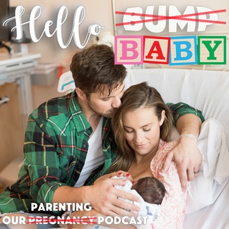 Podcast Favorites - Hello Baby