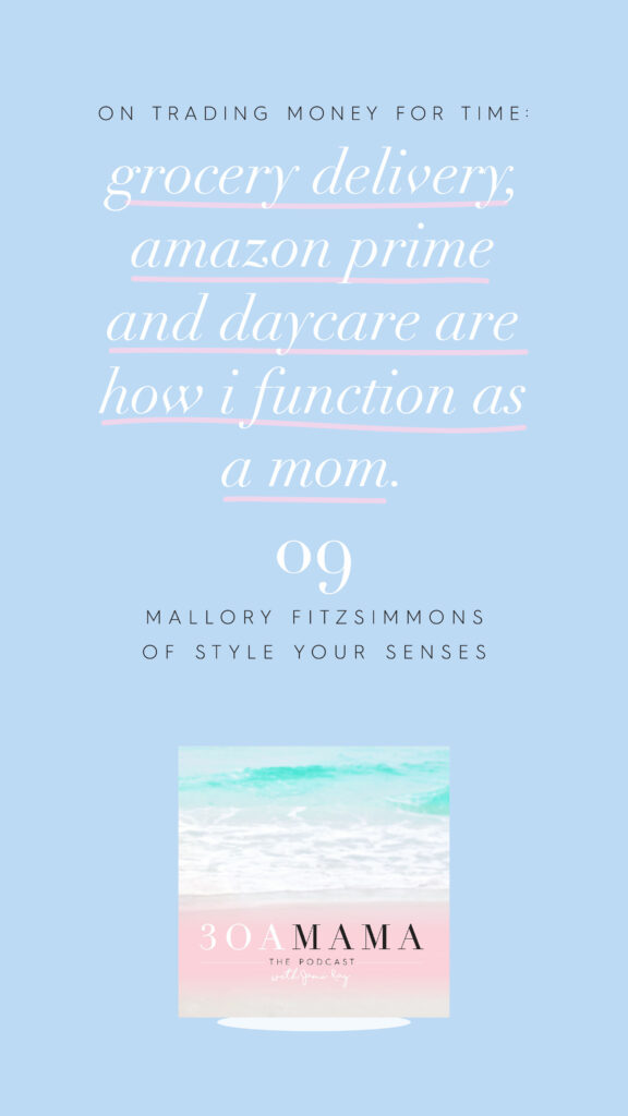 30A Mama Podcast - Mallory Fitzsimmons Episode 9 - Mom Quotes