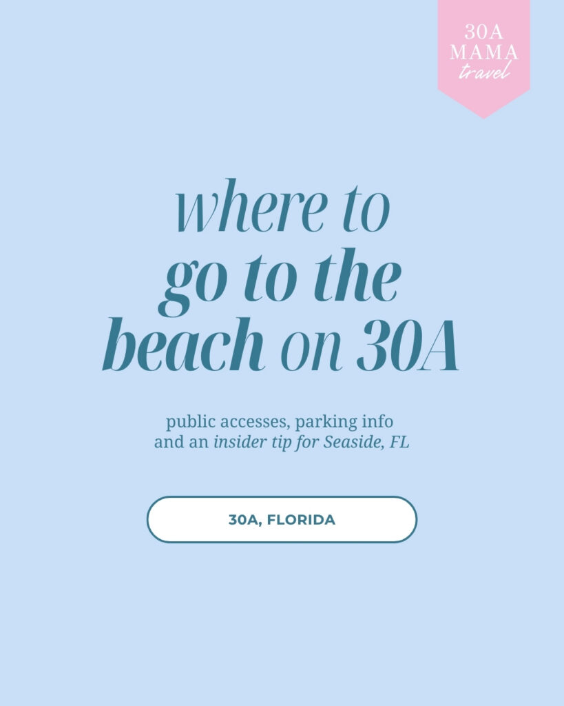 Where to go to the beach on 30A